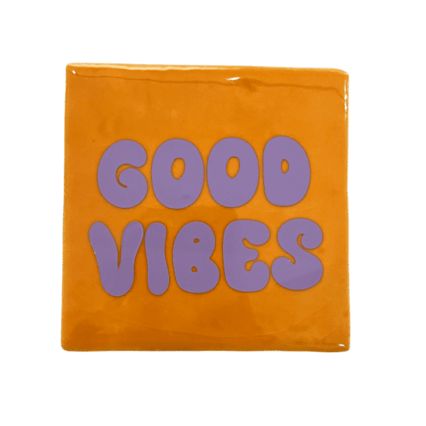 ”Good Vibes” – Tegeltje